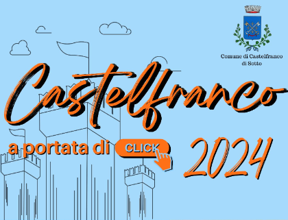Castelfranco a portata di click 2024